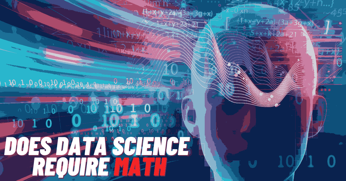 Does Data Science Require Math